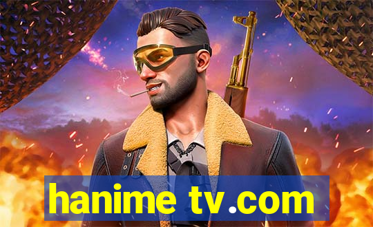 hanime tv.com